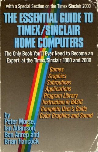The Essential Guide to Timex/Sinclair Home Computers