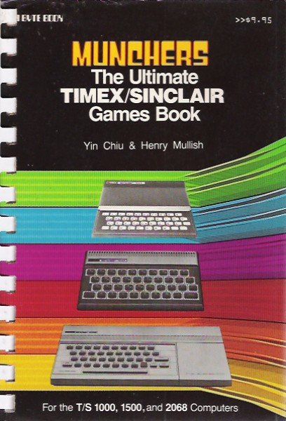 Munchers: The Ultimate Timex/Sinclair Games Book
