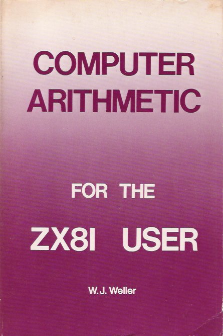 Computer Arithmetic for the ZX81 User